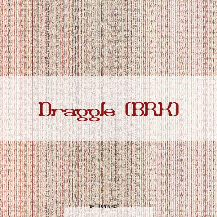 Draggle (BRK) example